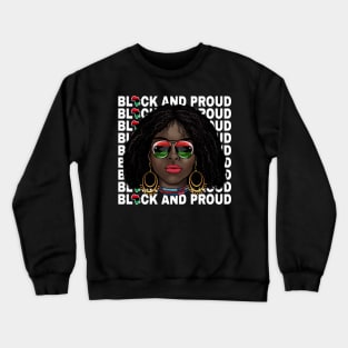 Black and Proud Melanin Girl Black History - Juneteenth 1865 Crewneck Sweatshirt